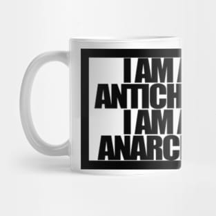 I AM AN ANARCHIST I AM AN ANARCHIST Mug